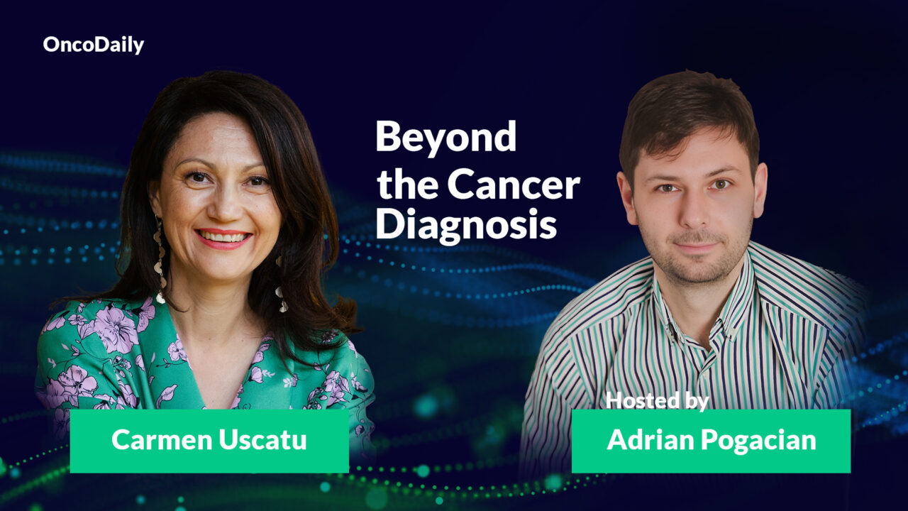 Beyond the Cancer Diagnosis: Dialogue with Carmen Uscatu, by Adrian Pogacian