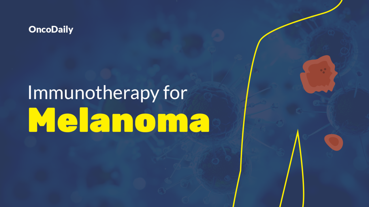 Immunotherapy for Melanoma: Types, Success Rate, Side Effects & More