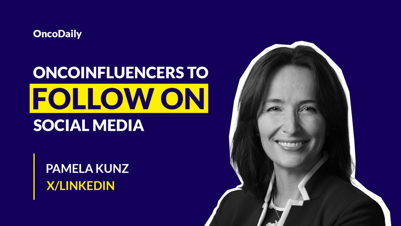 Oncoinfluencers to Follow on Social Media: Dr. Pamela Kunz