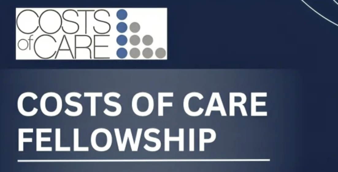 Costs of Care is excited to offer a one-year Costs of Care fellowship