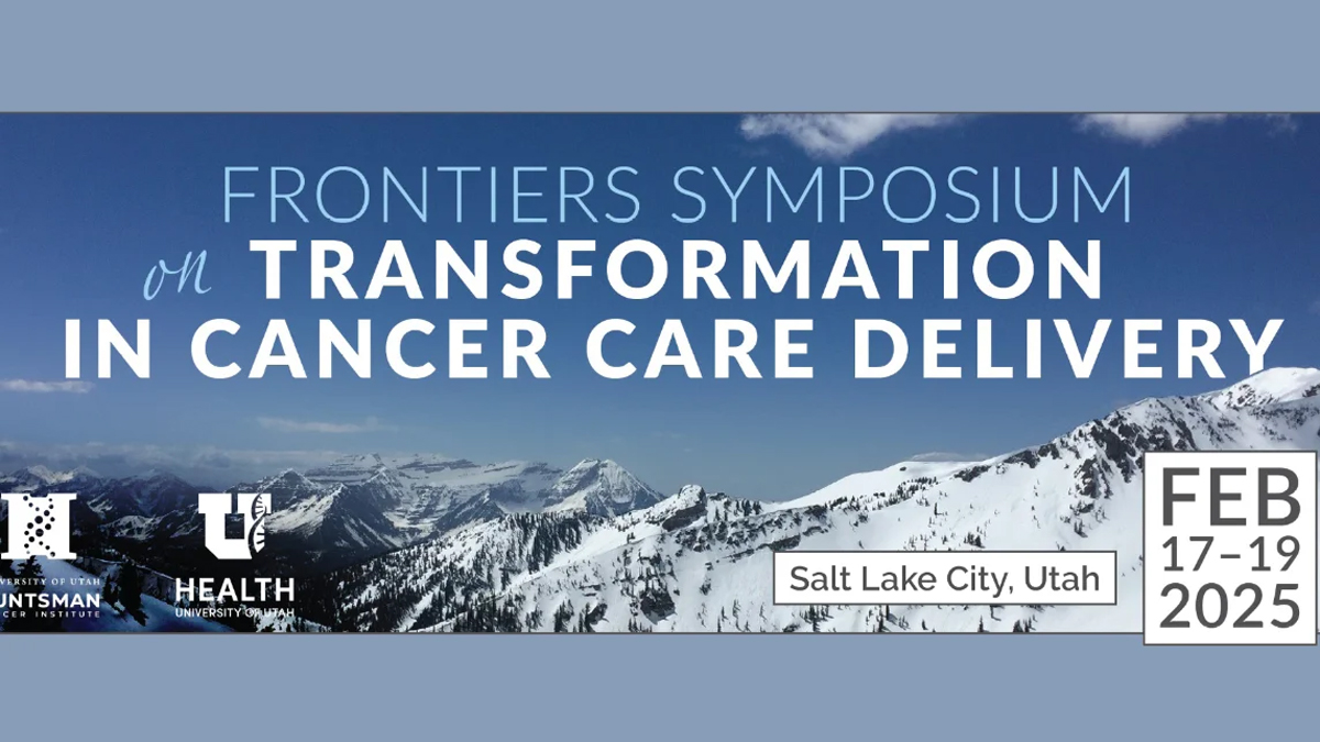 Frontiers Symposium on Transformation in Cancer Care Delivery