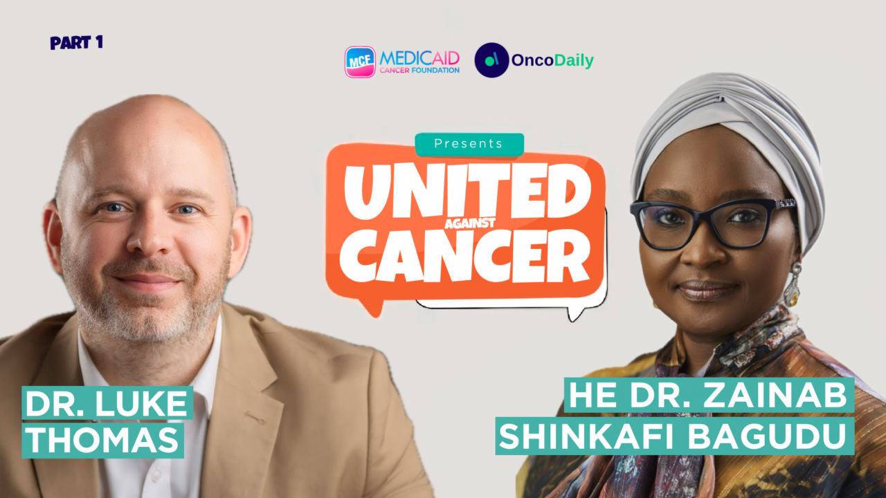 United Against Cancer v1: Luke Thomas and Zainab Shinkafi-Bagudu on Advancing Childhood Cancer Care