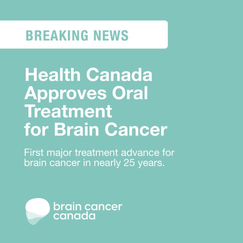 Health Canada Approves First and Only Oral Targeted Treatment for Brain Cancer