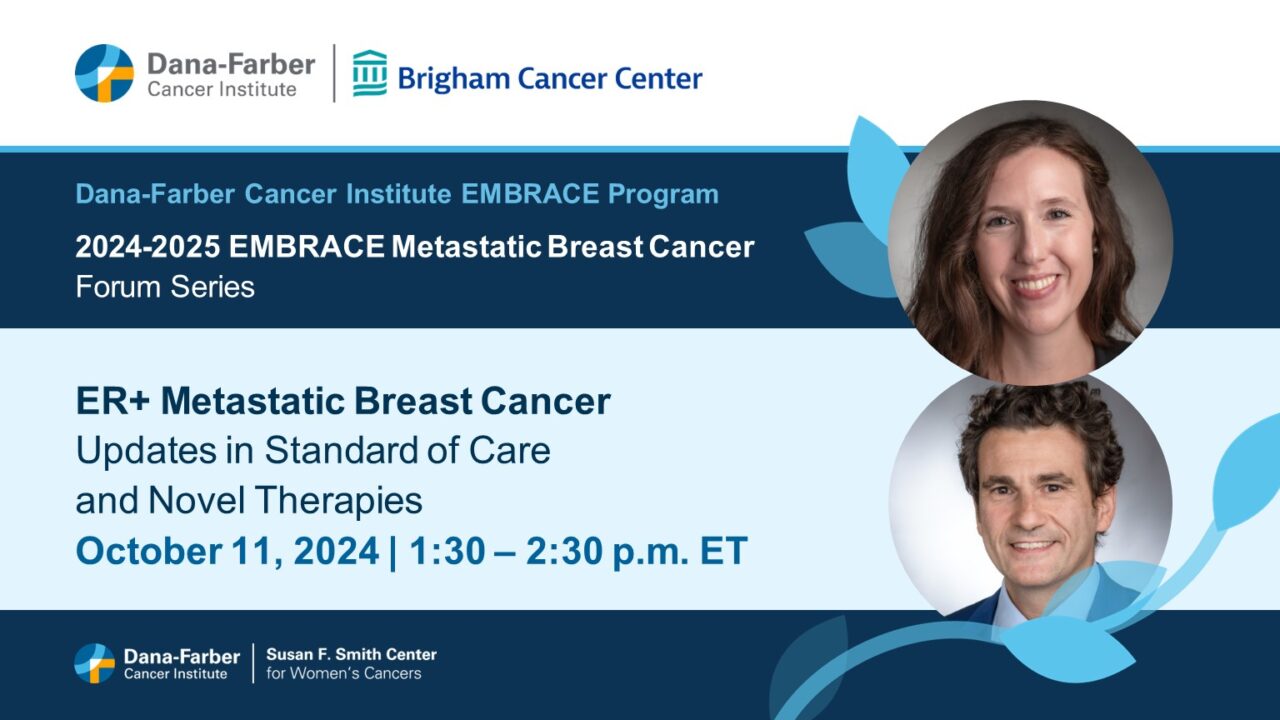 The Ending Metastatic Breast Cancer for Everyone Program – Dana-Farber Cancer Institute