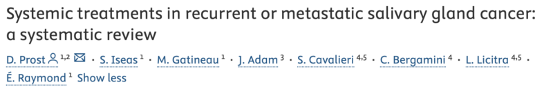 Diego Prost: The outcome with different agents in recurrent or advanced salivary cancer patients