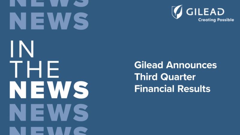 Daniel O'Day: Gilead Sciences announces third quarter financial results