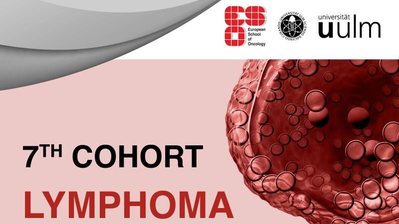 Applications open for the 7th Cohort of the Certificate of Advanced Studies in Lymphomas – European School of Oncology