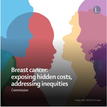 Breast Cancer - Exposing hidden costs, addressing inequities