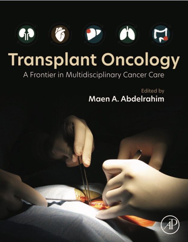 Pashtoon Kasi: Delighted to have contributed to Transplant Oncology book by Maen Abdelrahim