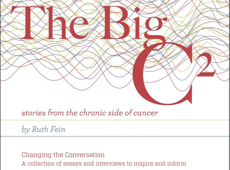 Ruth Fein: Together we can change the conversation around chronic cancers