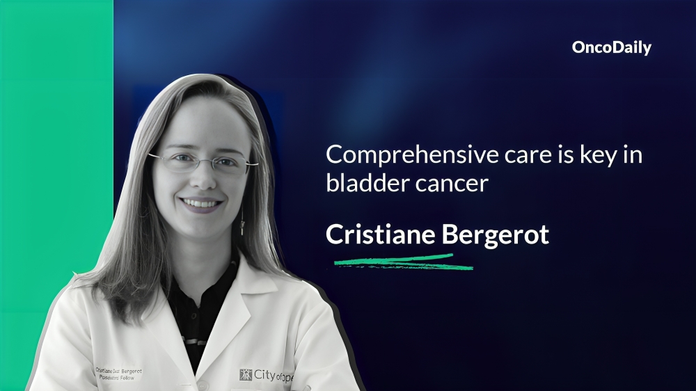 Cristiane D Bergerot: Comprehensive care is key in Bladder Cancer