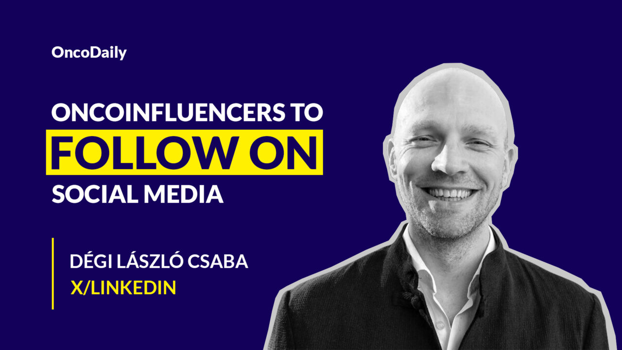 OncoInfluencers to Follow on Social Media: Dr. Dégi László Csaba