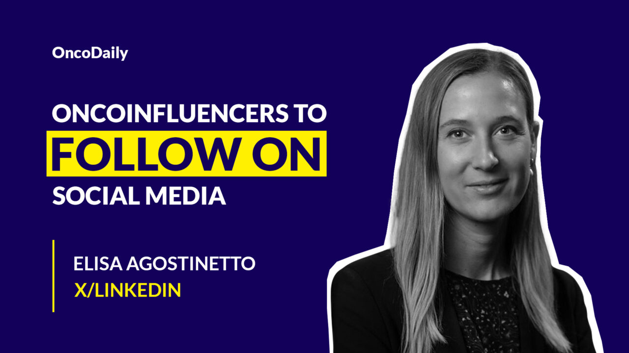 OncoInfluencers to Follow on Social Media: Dr. Elisa Agostinetto