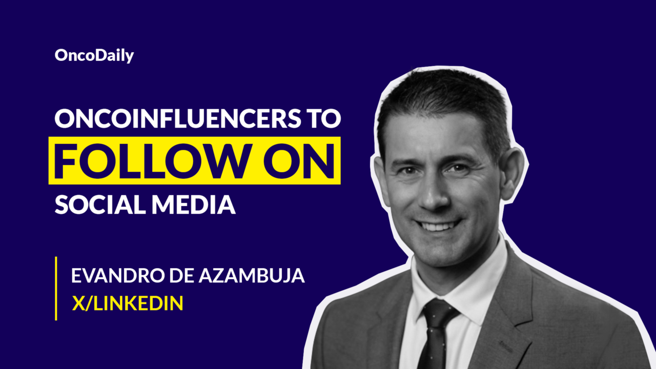 OncoInfluencers to Follow on Social Media: Evandro de Azambuja