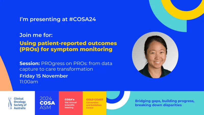 Julia Lai-Kwon Previews Presentation at COSA24 on PROs for Symptom Monitoring