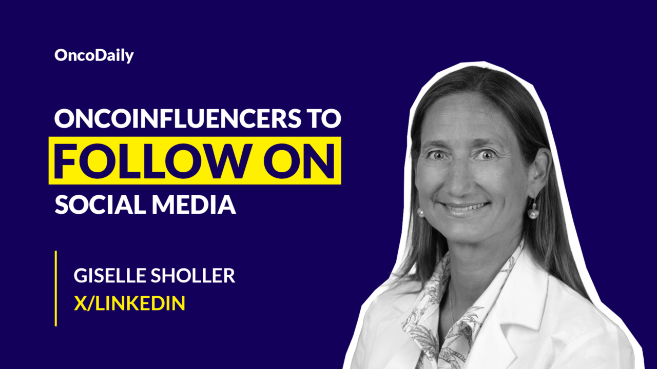 OncoInfluencers to Follow on Social Media: Dr. Giselle Sholler