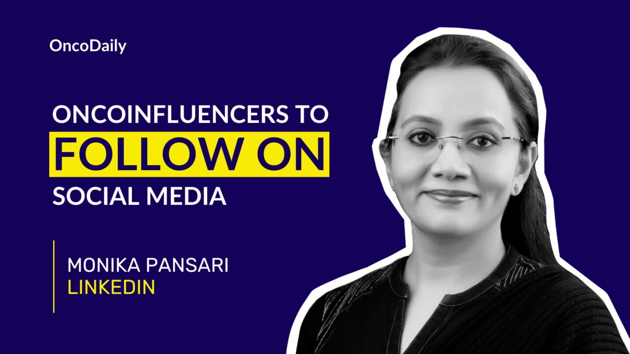 OncoInfluencers to Follow on Social Media: Dr. Monika Pansari