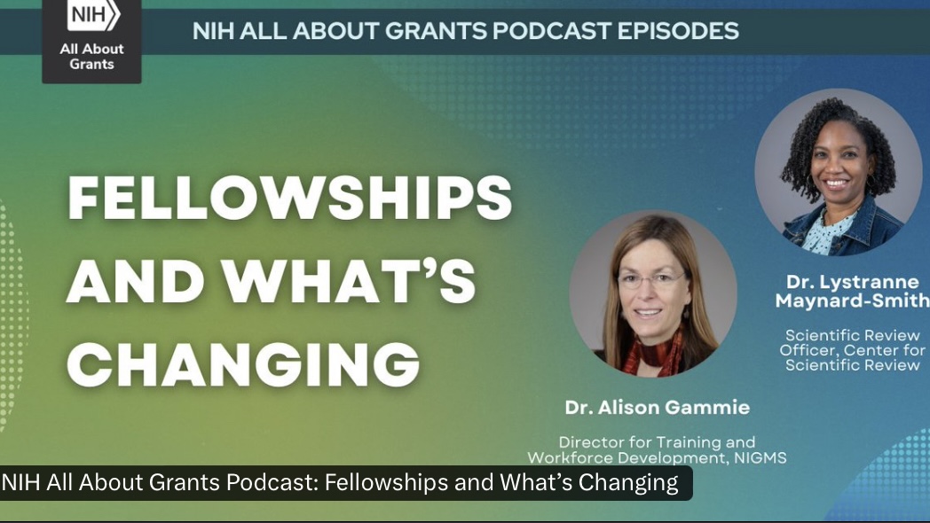 “Fellowships and What’s Changing” in the new episode of NIH AII About Grants – Extramural Research