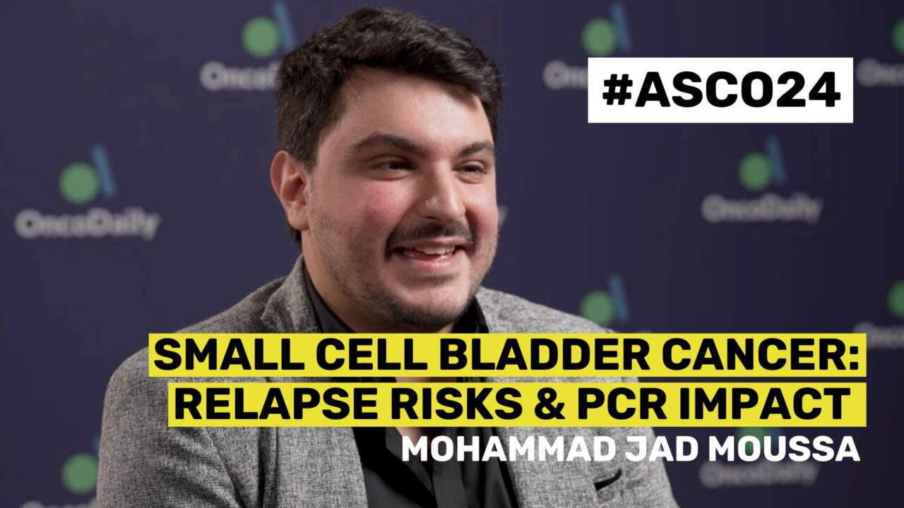 ASCO24 Updates – Dr. Mohammad Jad Moussa on Small Cell Bladder Cancer: Relapse Risks and pCR Impact