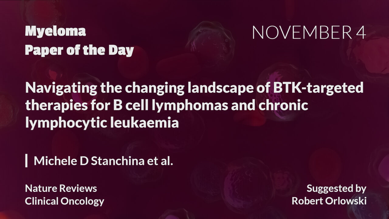 Myeloma Paper of the Day, November 4th, suggested by Robert Orlowski