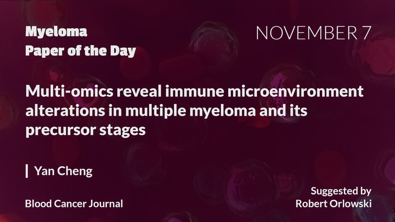 Myeloma Paper of the Day, November 7th, suggested by Robert Orlowski