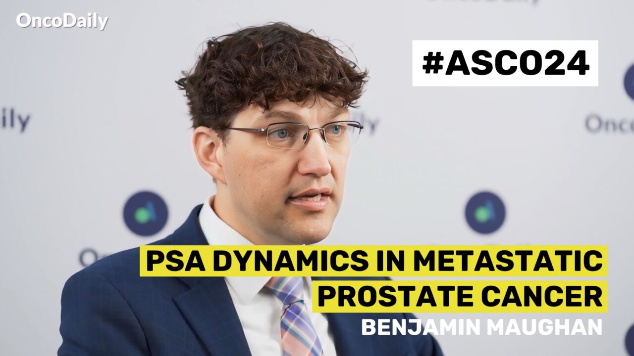 ASCO24 Updates: Dr. Benjamin Maughan on PSA Dynamics in Metastatic Prostate Cancer