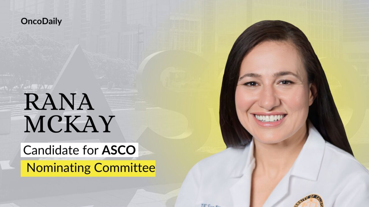 Rana McKay – Candidate for ASCO Nominating Committee