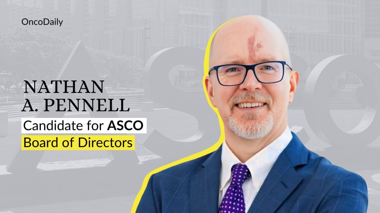 Nathan A. Pennell is running for the Board of Directors of ASCO