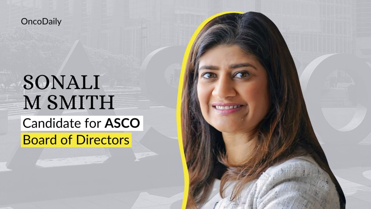 Sonali M. Smith is running for the Board of Directors of ASCO