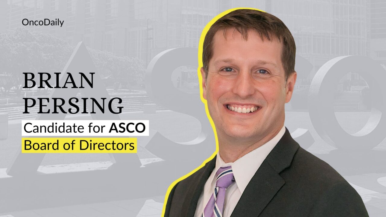 Brian E. Persing is running for the Board of Directors of ASCO