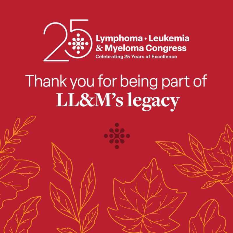 25 Years of Advancing Hematologic Malignancies: The Lymphoma, Leukemia and Myeloma Congress