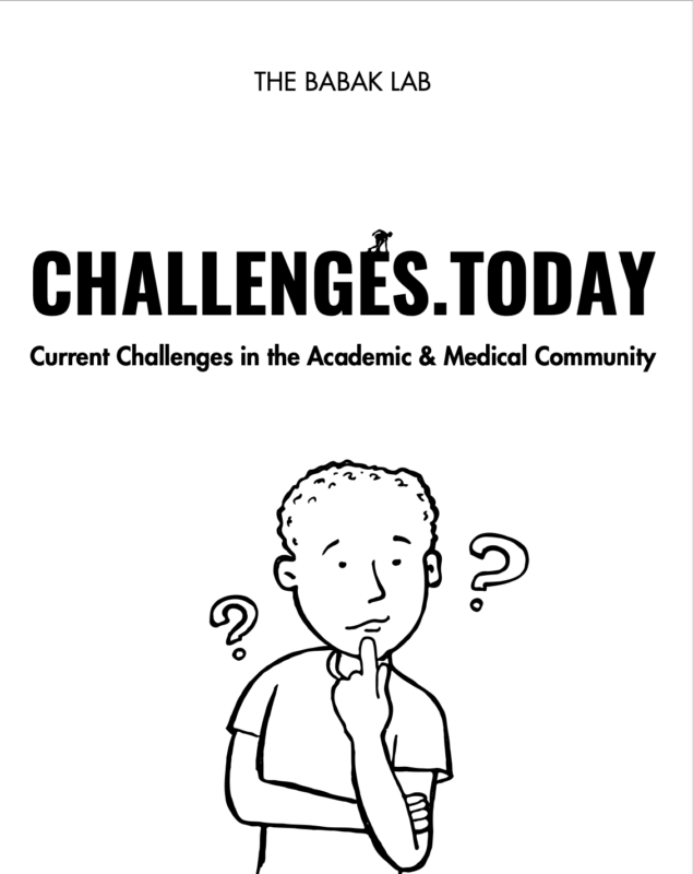 Current Challenges in the Academic and Medical Community - The Babak Lab