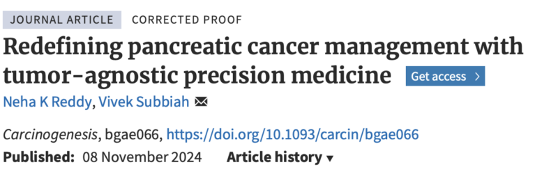 Vivek Subbiah: Our latest publication on pancreatic cancer management with tumor-agnostic precision medicine