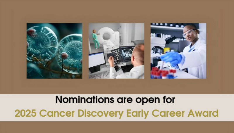 2025 Cancer Discovery Early Career Award: Nominations Now Open