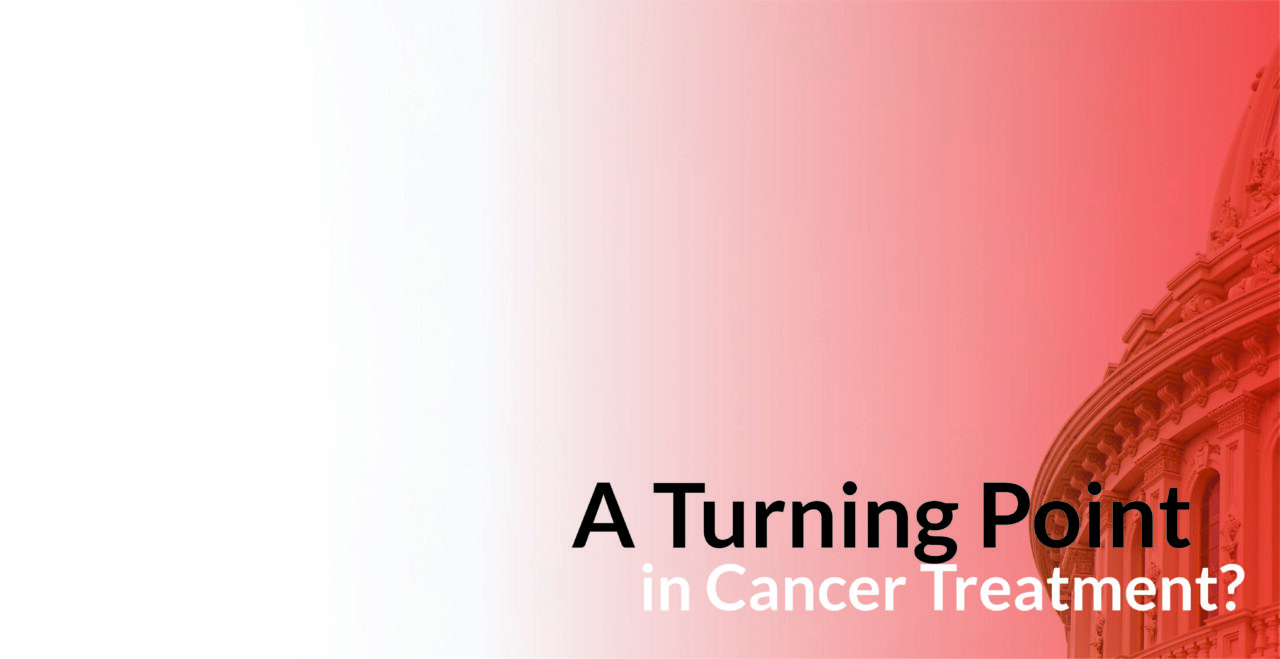 A Turning Point in Cancer Treatment?