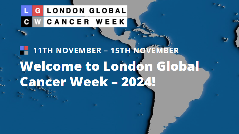 London Global Cancer Week 2024