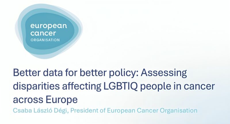 Dégi László Csaba: Addressing disparities affecting LGBTIQ people in cancer care across Europe