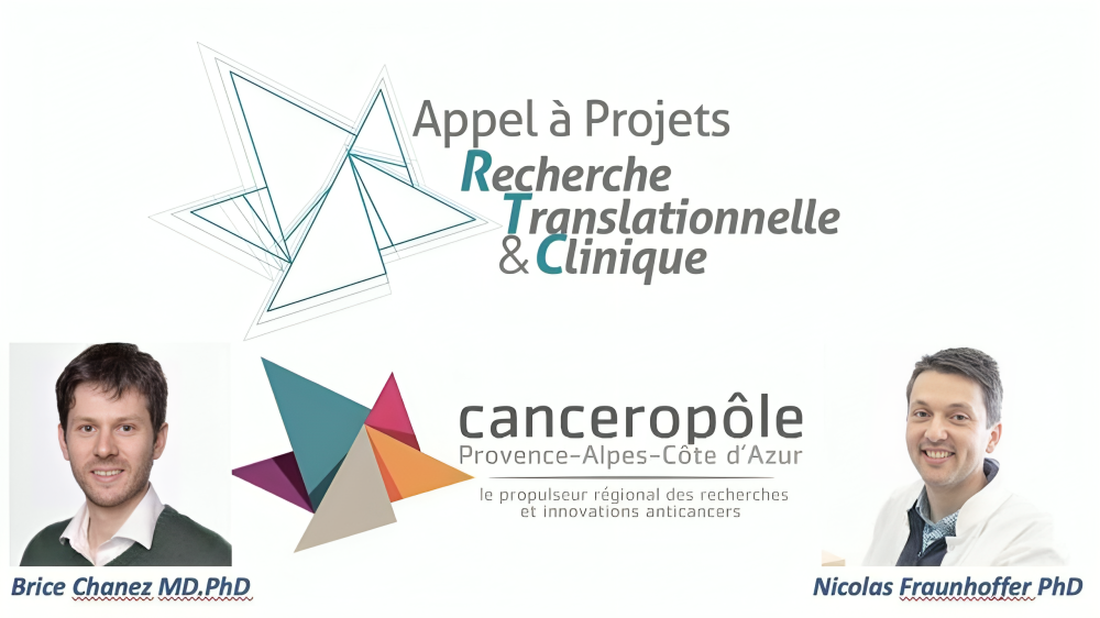 Nelson Dusetti: Nicolas Fraunhoffer and Brice Chanez have been awarded funding from Canceropôle Provence-Alpes-Côte d’Azur