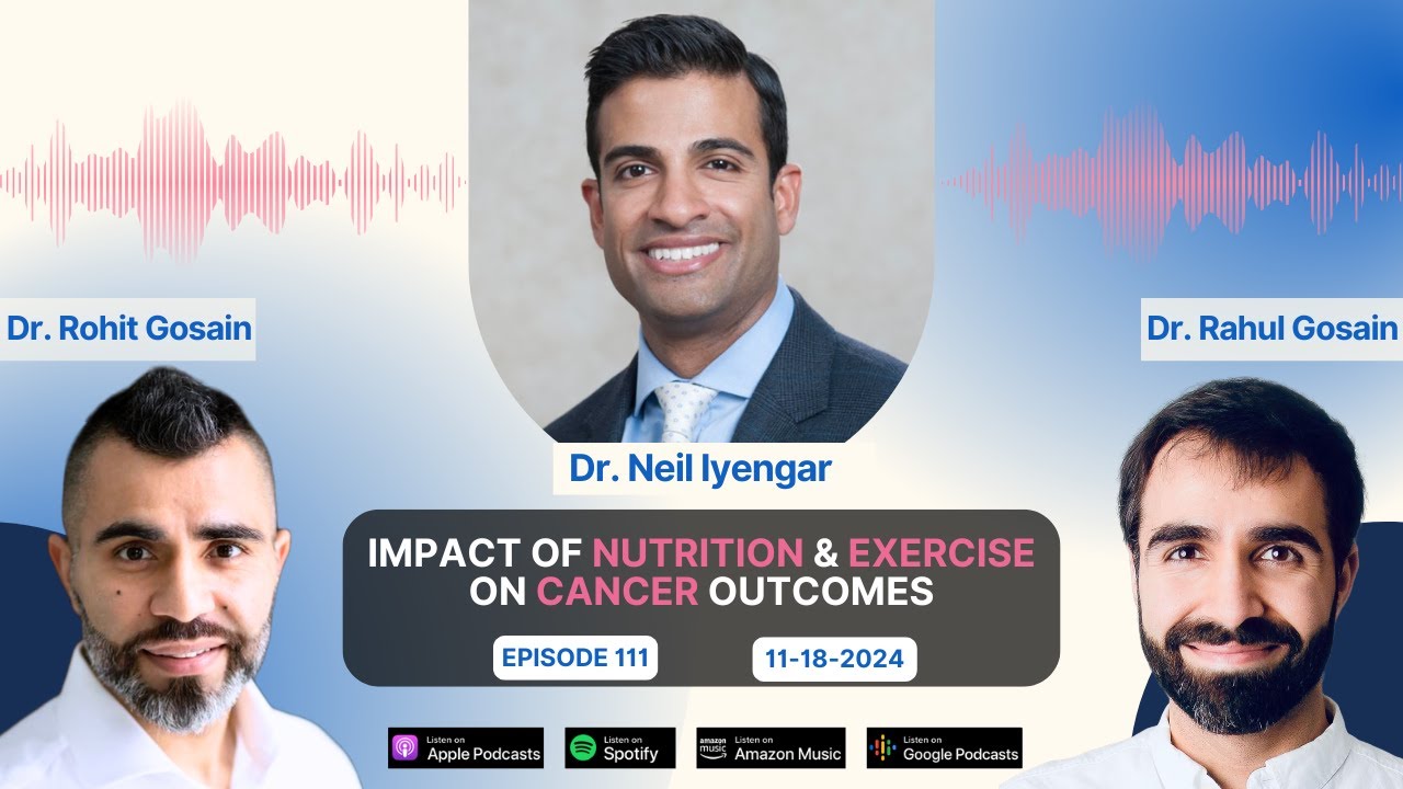 Rahul Gosain: Role of diet and exercise in cancer with Neil Iyengar