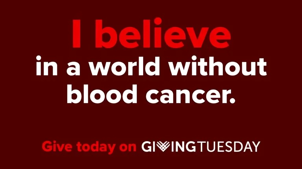 Let’s turn belief into action today! – Leukemia and Lymphoma Society