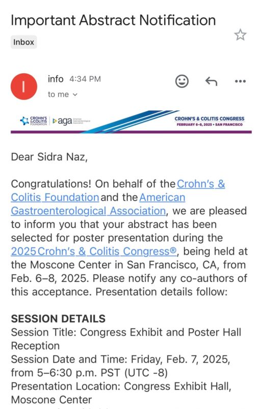 Sidra Naz: Thrilled to share that all my abstracts have been accepted for presentation at Crohn’s and Colitis Congress 2025