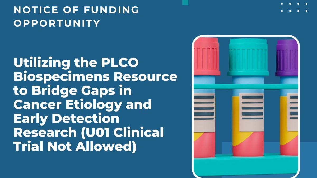 Utilizing the PLCO Biospecimens Resource to Bridge Gaps in Cancer Etiology and Early Detection Research – NCI Division of Cancer Prevention