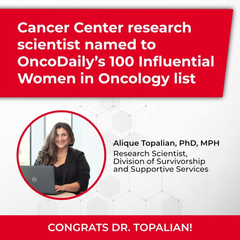 Alique Topalian was named one of the 100 Influential Women in Oncology by OncoDaily