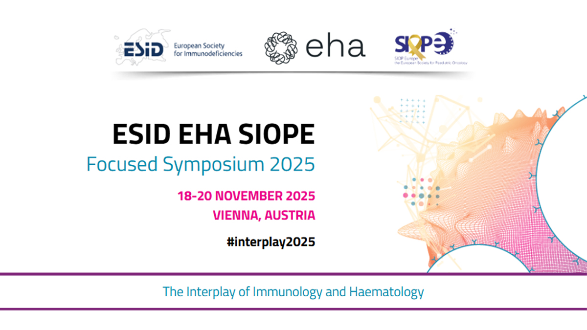 ESID-EHA-SIOPE Focused Symposium 2025