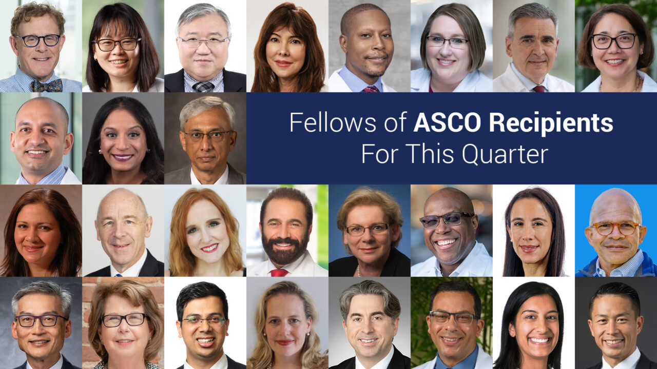 Fellows of ASCO (FASCO) Recipients For This Quarter