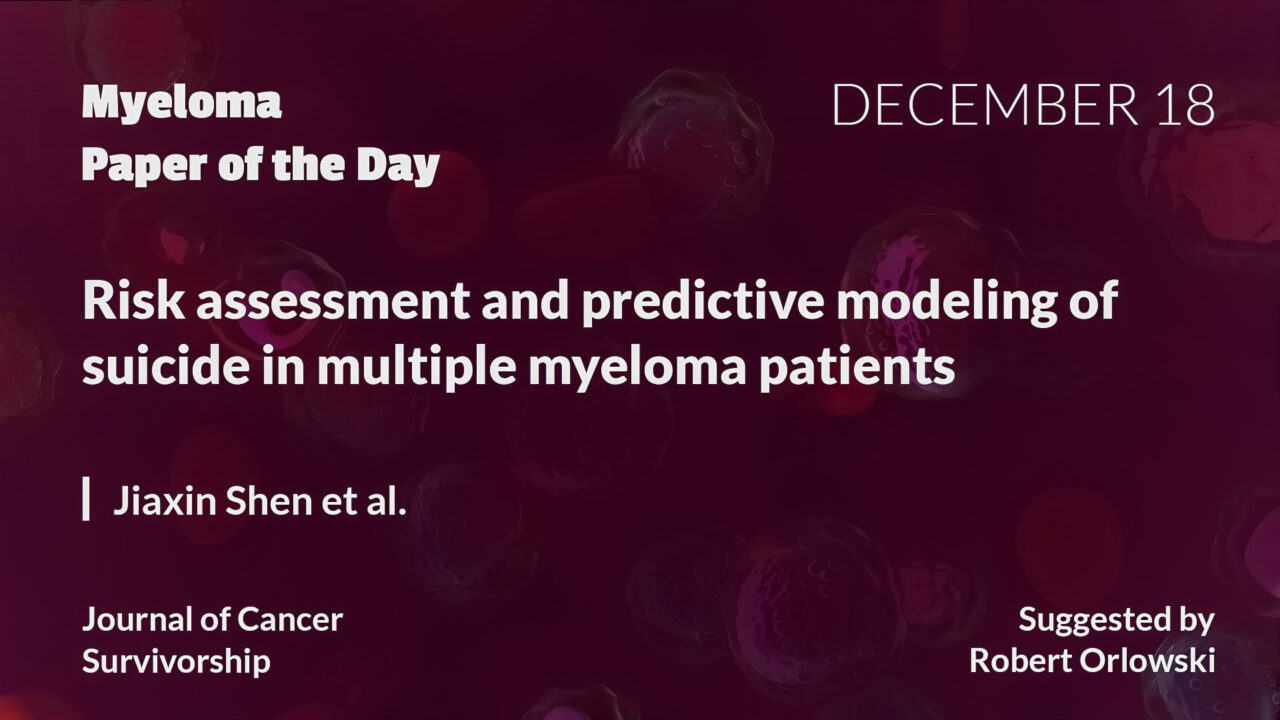 Myeloma Paper of the Day, December 18th, suggested by Robert Orlowski