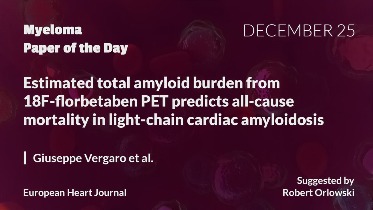 Myeloma Paper of the Day, December 25th, suggested by Robert Orlowski