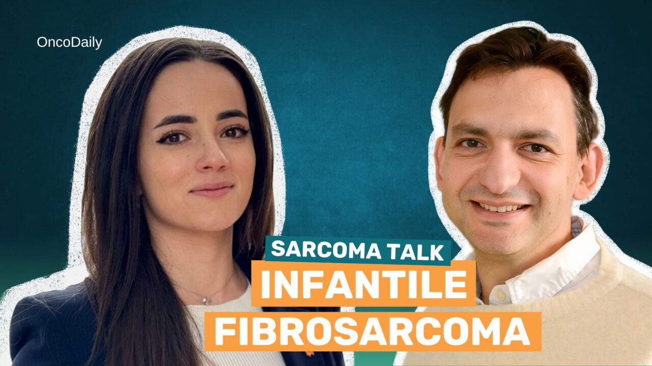 Infantile Fibrosarcoma – Sarcoma Talk #10 with Daniel Orbach