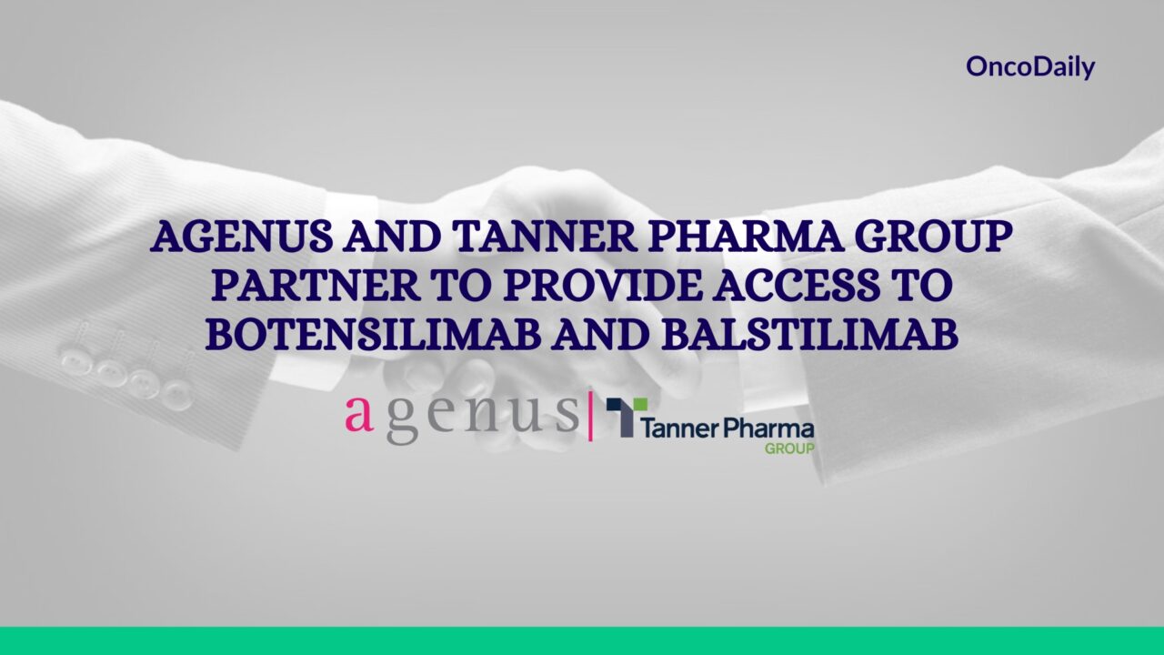 Agenus and Tanner Pharma Partner to Expand Global Access to BOT/BAL