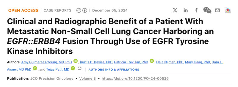 Tejas Patil: First patient with mNSCLC with an EGFR-ERBB4 gene fusion who clinically and radiographically responded to EGFR TKIs